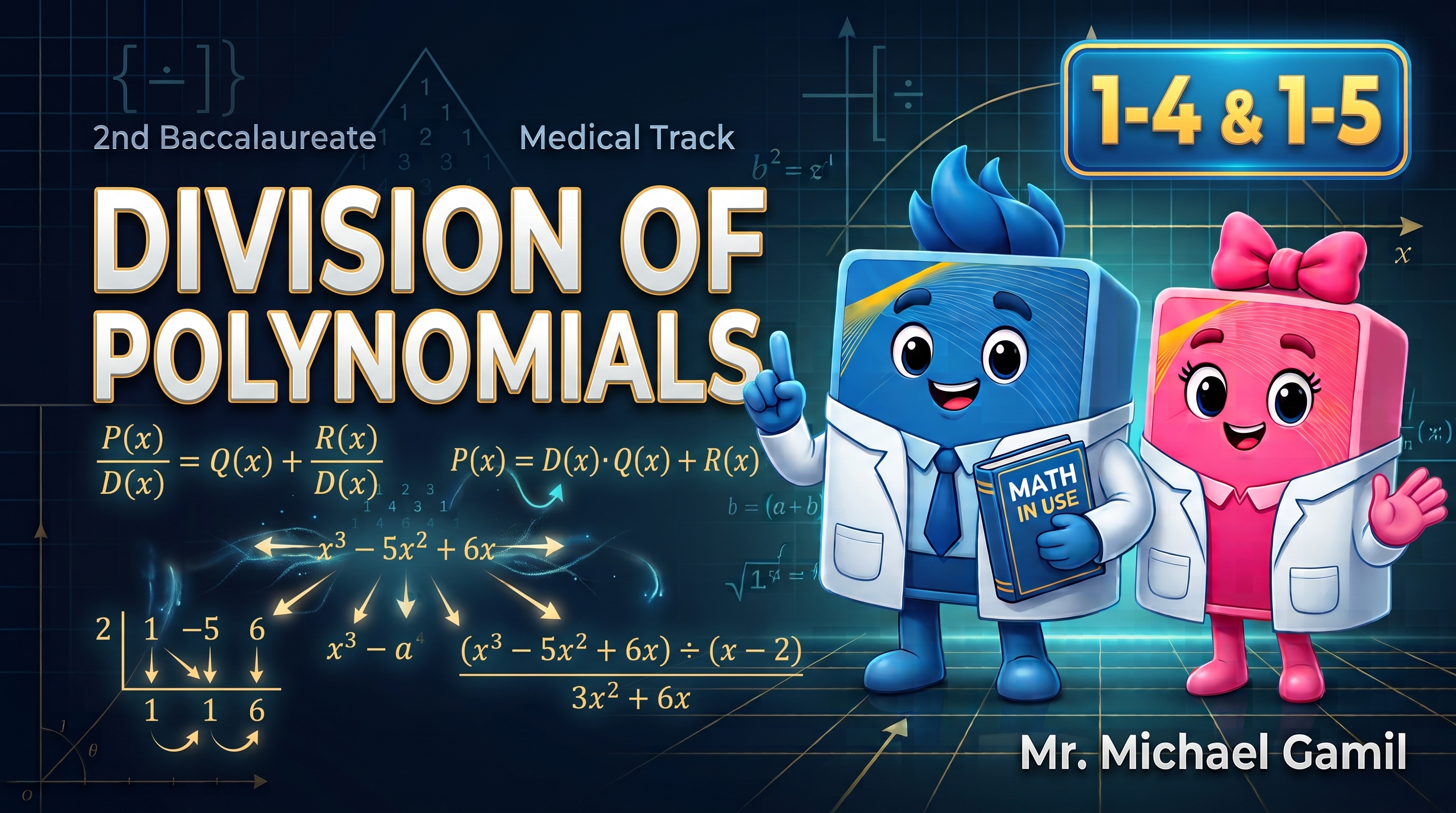 2nd Baccalaureate | Medical track (1-4,5) Division of polynomials